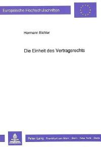 Book Cover for Die Einheit Des Vertragsrechts by Hermann Eichler