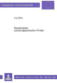 Book Cover for Geschwister Zerebralparetischer Kinder by Eva Rehn