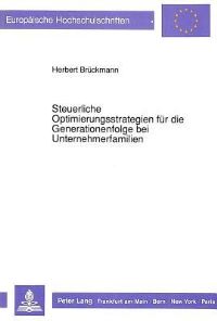 Book Cover for Steuerliche Optimierungsstrategien Fur Die Generationenfolge Bei Unternehmerfamilien by Herbert Brückmann