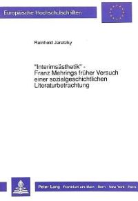 Book Cover for «Interimsasthetik>> - Franz Mehrings Fruher Versuch Einer Sozialgeschichtlichen Literaturbetrachtung by Reinhold Jaretzky