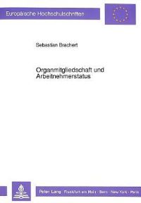 Book Cover for Organmitgliedschaft Und Arbeitnehmerstatus by Sebastian Brachert