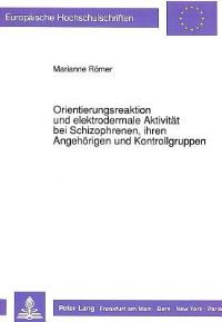 Book Cover for Orientierungsreaktion Und Elektrodermale Aktivitat Bei Schizophrenen, Ihren Angehorigen Und Kontrollgruppen by Marianne Römer
