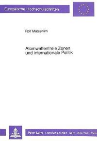 Book Cover for Atomwaffenfreie Zonen Und Internationale Politik by Rolf Mützenich