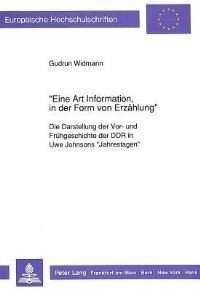 Book Cover for «Eine Art Information, in Der Form Von Erzahlung>> by Gudrun Widmann