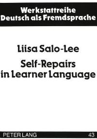 Book Cover for Self-Repairs in Learner Language by Liisa SaloLee