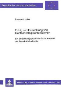 Book Cover for Erfolg Und Entwicklung Von Gentechnologieunternehmen by Raymund Müller
