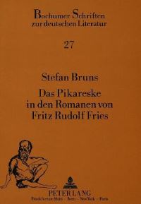 Book Cover for Das Pikareske in Den Romanen Von Fritz Rudolf Fries by Stefan Bruns