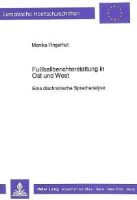 Book Cover for Fußballberichterstattung in Ost Und West by Monika Fingerhut