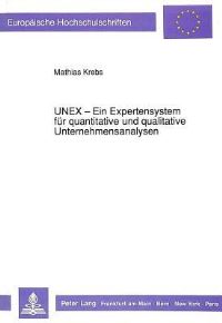 Book Cover for UNEX - Ein Expertensystem Fur Quantitative Und Qualitative Unternehmensanalysen by Mathias Krebs