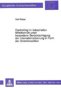 Book Cover for Controlling Im Industriellen Mittelbetrieb Unter Besonderer Berucksichtigung Der Internationalisierung in Form Der Direktinvestition by Ralf Wiebe