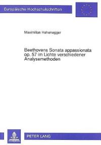 Book Cover for Beethovens Sonata Appassionata Op. 57 Im Lichte Verschiedener Analysemethoden by Maximilian Hohenegger