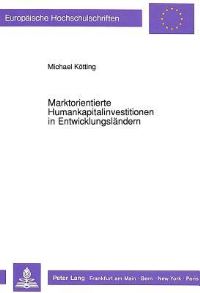 Book Cover for Marktorientierte Humankapitalinvestitionen in Entwicklungslandern by Michael Kötting