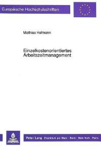 Book Cover for Einzelkostenorientiertes Arbeitszeitmanagement by Mathias Hofmann