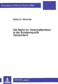 Book Cover for Der Markt Fur Veranstalterreisen in Der Bundesrepublik Deutschland by Marisa D Weinhold