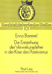 Book Cover for Die Entstehung Der Verwirklichungslehre in Der Krise Des Positivismus by Enno Bommel