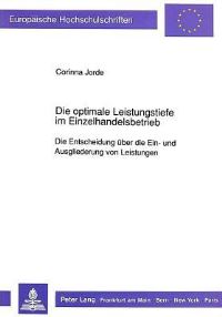 Book Cover for Die Optimale Leistungstiefe Im Einzelhandelsbetrieb by Corinna Jorde