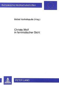 Book Cover for Christa Wolf in Feministischer Sicht by Michel Vanhelleputte