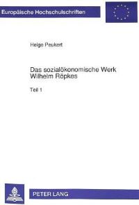 Book Cover for Das Sozialokonomische Werk Wilhelm Ropkes by Helge Peukert