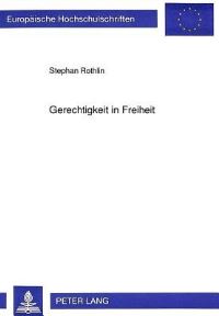 Book Cover for Gerechtigkeit in Freiheit by Stephan Rothlin