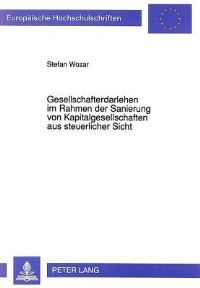 Book Cover for Gesellschafterdarlehen Im Rahmen Der Sanierung Von Kapitalgesellschaften Aus Steuerlicher Sicht by Stefan Wozar