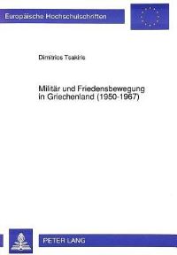 Book Cover for Militar Und Friedensbewegung in Griechenland (1950-1967) by Dimitrios Tsakiris