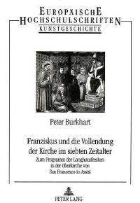 Book Cover for Franziskus Und Die Vollendung Der Kirche Im Siebten Zeitalter by Peter Burkhart