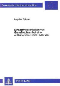 Book Cover for Einsatzmoglichkeiten Von Genußrechten Bei Einer Notleidenden GmbH Oder AG by Angelika Göhrum