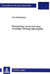Book Cover for Motorisches Lernen Bei Einer Neuartigen Bewegungsaufgabe by Uwe Niederberger