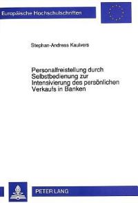 Book Cover for Personalfreistellung Durch Selbstbedienung Zur Intensivierung Des Personlichen Verkaufs in Banken by Stephan-Andreas Kaulvers