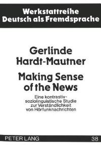 Book Cover for Making Sense of the News by Gerlinde HardtMautner