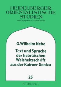 Book Cover for Text Und Sprache Der Hebraischen Weisheitsschrift Aus Der Kairoer Geniza by Gerhard Wilhelm Nebe