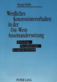 Book Cover for Westliches Konzessionsverhalten in Der Ost-West-Auseinandersetzung by Margit Roth