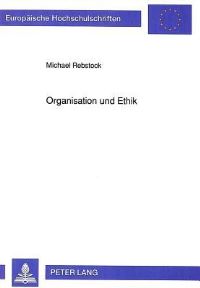 Book Cover for Organisation Und Ethik by Michael Rebstock
