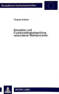 Book Cover for Simulation Und Funktionsfahigkeitsprufung Verbundener Marktprozesse by Thomas Krämer