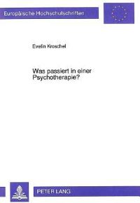 Book Cover for Was Passiert in Einer Psychotherapie? by Evelin Kroschel