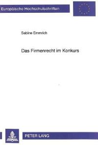 Book Cover for Das Firmenrecht Im Konkurs by Sabine Emmrich