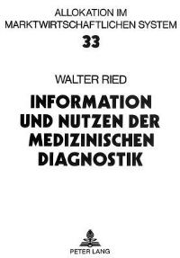 Book Cover for Information Und Nutzen Der Medizinischen Diagnostik by Walter Ried