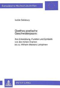 Book Cover for Goethes Poetische Geschwisterpaare by Isolde Salisbury