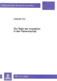 Book Cover for Die Rolle Der Investition in Der Planwirtschaft by Jong-Mo Yun