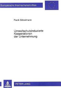 Book Cover for Umweltschutzinduzierte Kooperationen Der Unternehmung by Frank Götzelmann
