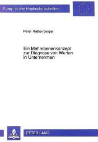 Book Cover for Ein Mehrebenenkonzept Zur Diagnose Von Werten in Unternehmen by Peter Rothenberger