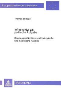 Book Cover for Infrastruktur Als Politische Aufgabe by Thomas Schulze