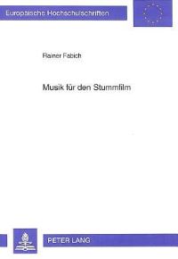 Book Cover for Musik Fur Den Stummfilm by Rainer Fabich
