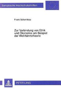 Book Cover for Zur Verbindung Von Ethik Und Okonomie Am Beispiel Der Wohlfahrtstheorie by Frank Schernikau