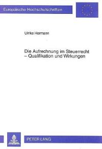 Book Cover for Die Aufrechnung Im Steuerrecht - Qualifikation Und Wirkungen by Ulrike Hermann