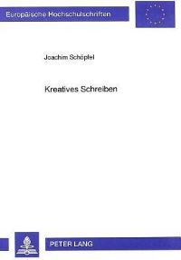 Book Cover for Kreatives Schreiben by Joachim Schöpfel