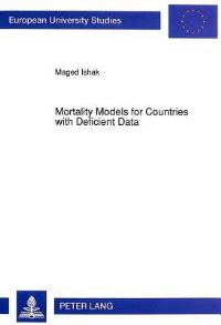 Book Cover for Mortality Models for Countries With Deficient Data by Maged Ishak