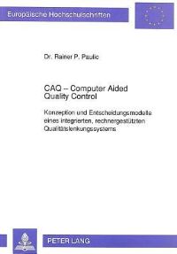 Book Cover for CAQ - Computer Aided Quality Control by Rainer P Paulic