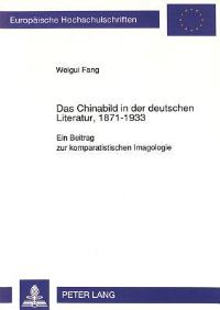 Book Cover for Das Chinabild in Der Deutschen Literatur, 1871-1933 by Weigui Fang