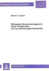 Book Cover for Effizientes Devisenmanagement Durch Kombination Von Kurssicherungsinstrumenten by Werner E Liepach